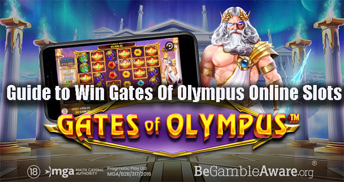 Guide to Win Gates Of Olympus Online Slots