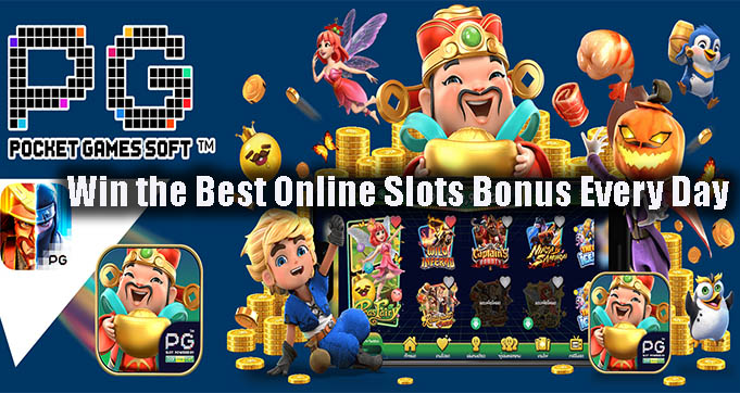 Win the Best Online Slots Bonus Every Day